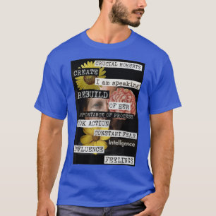 I Am Speaking Original Feminism Collage Artwork 28 T-Shirt