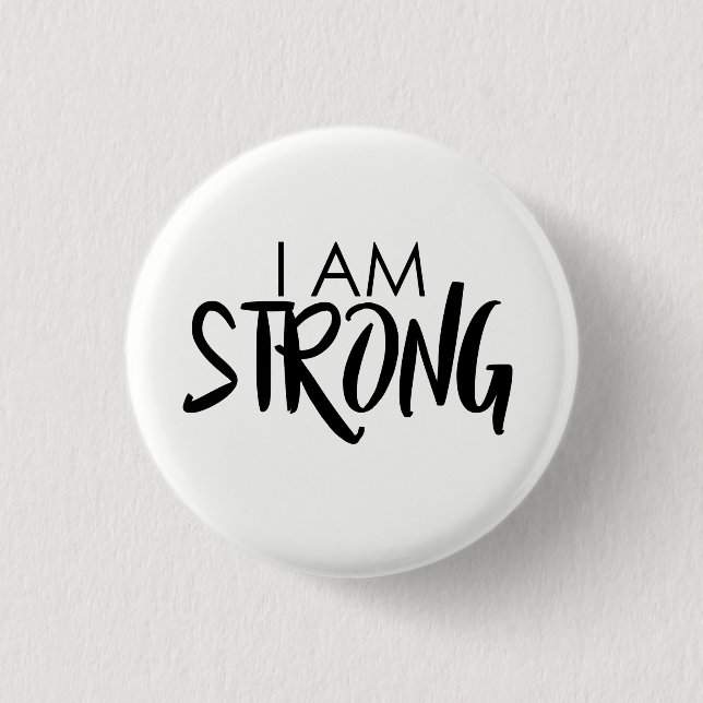 I am strong 2 button (Front)