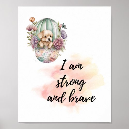 I Am Strong and Brave Kids Room Puppy Dog Poster