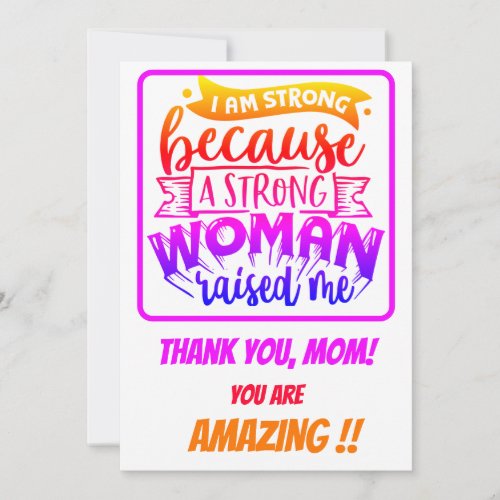  I am strong because a strong woman raised me Holiday Card