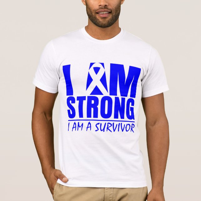 I am Strong - I am a Survivor - Colon Cancer T-Shirt (Front)