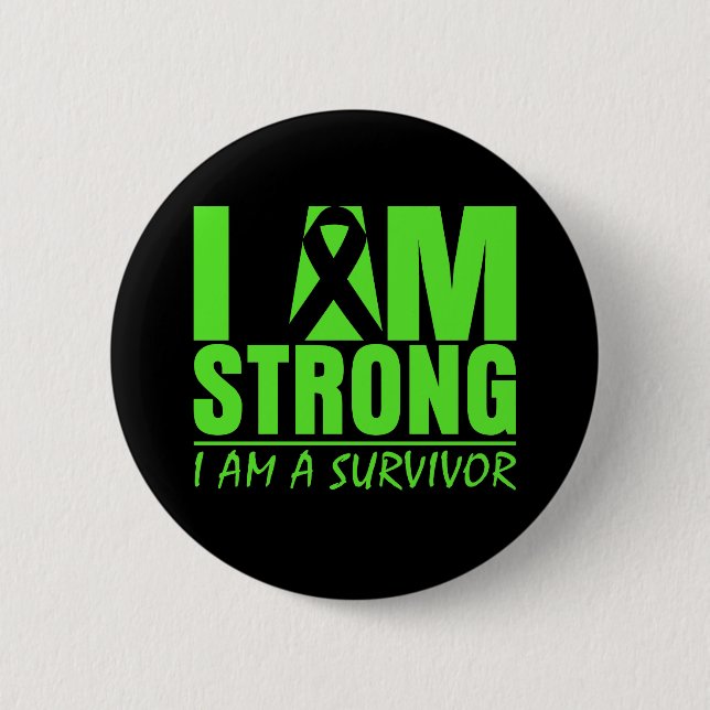 I am Strong I am a Survivor Non-Hodgkin's Lymphoma Pinback Button (Front)