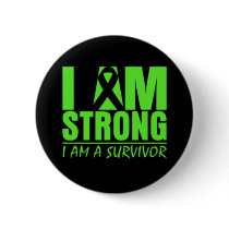 I am Strong I am a Survivor Non-Hodgkin's Lymphoma Pinback Button