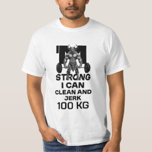 I Am Strong - I Can Clean and Jerk T-Shirt