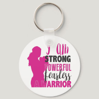 I Am Strong, Powerful, Fearless. A Warrior Keychain