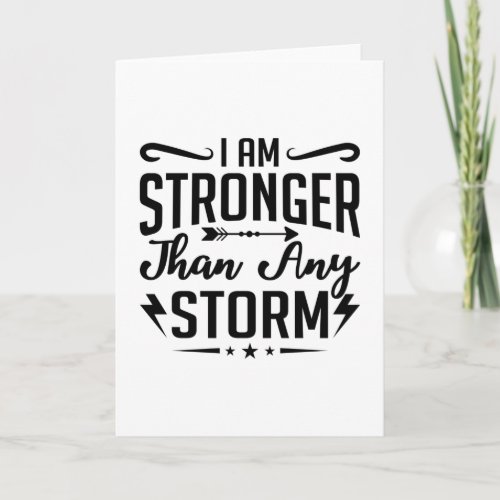 I Am Stronger Than Any Storm Anxiety Mental Health Card