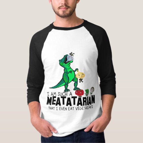 I Am Such A Meatatarian T_Shirt