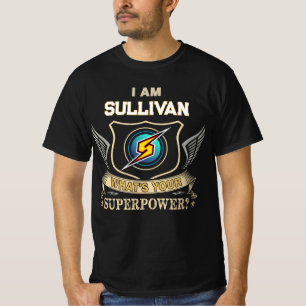 I Am SULLIVAN What's Your Superpower T-Shirt
