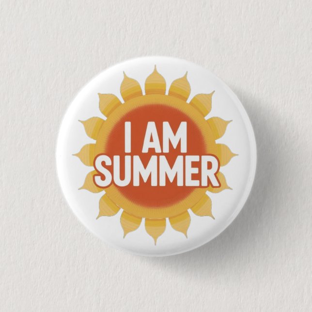 I Am Summer Button (Front)
