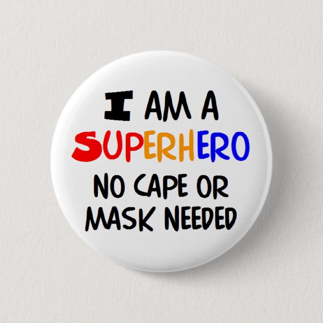 I am superhero button (Front)