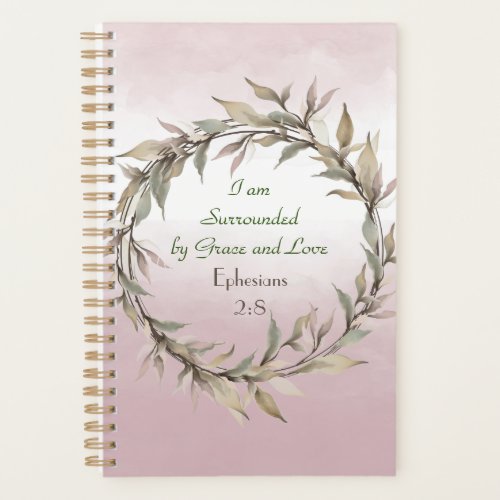 I Am Surrounded by Grace  Love Dusty Rose Planner