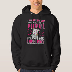 I Am Telling You M Not A Pitbull My Hoodie