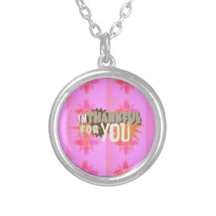 I am Thankful For You Silver Plated Necklace