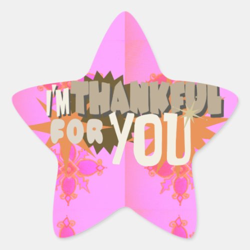I am Thankful For You Star Sticker