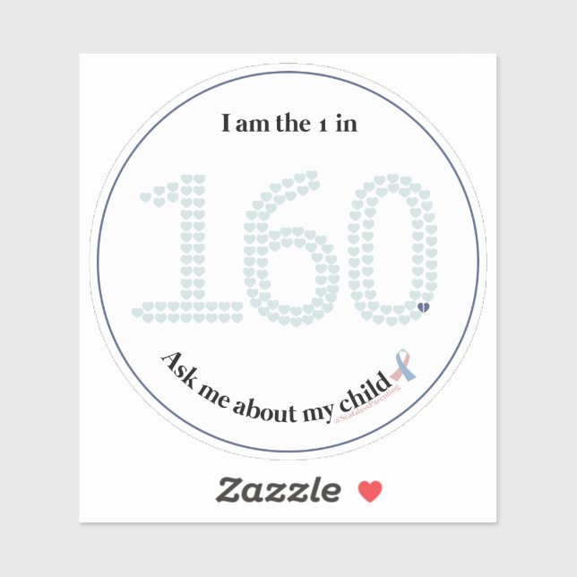 I am the 1 in 160, Ask me about my Child—Green Sticker (Sheet)