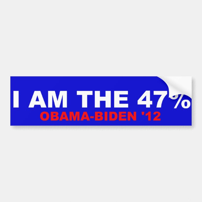 I Am The 47% Obama-Biden 2012 Bumper Sticker (Front)