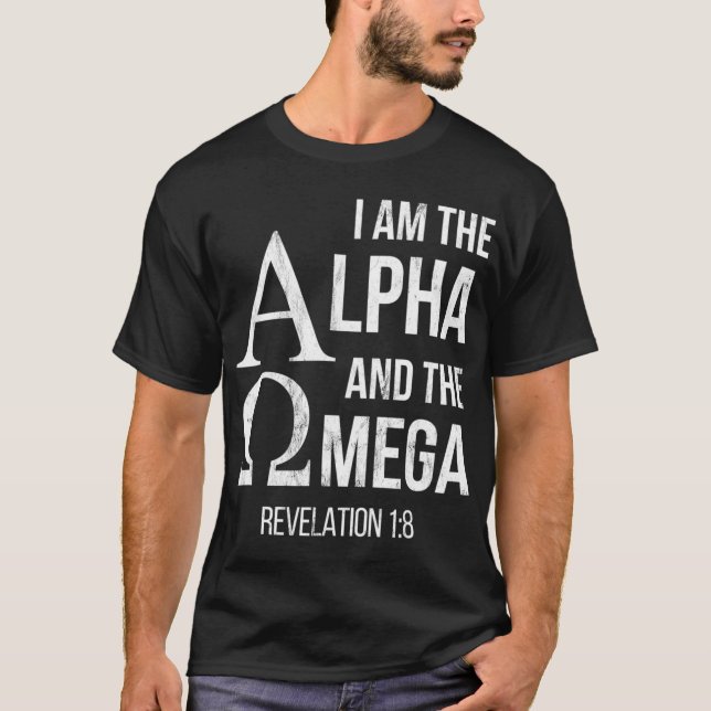 I Am The Alpha And The Omega Christian T-Shirt (Front)