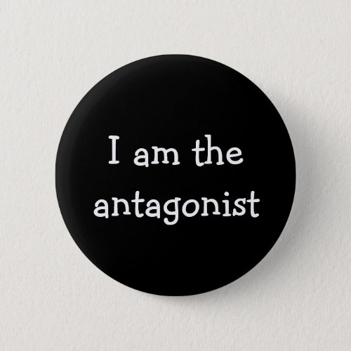 I am the antagonist book lover villain button