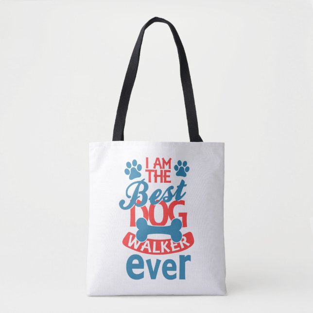 I am the Best Dog Walker Ever summer Tote Bag (Front)