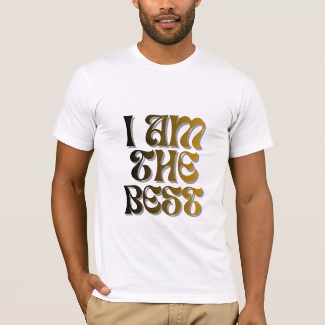I am the best-stylish motivational T-shirt (Front)