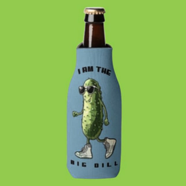 I Am The Big Dill Bottle Cooler (Creator Uploaded)