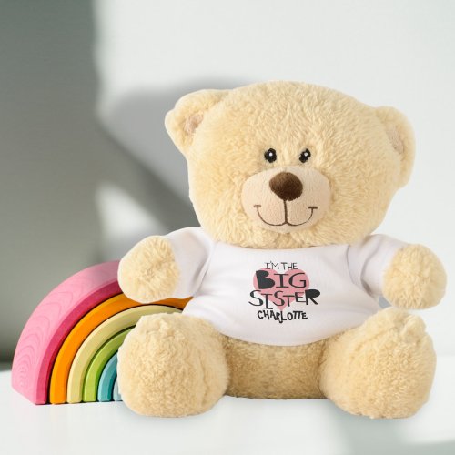 I Am The Big Sister Personalized Heart Teddy Bear