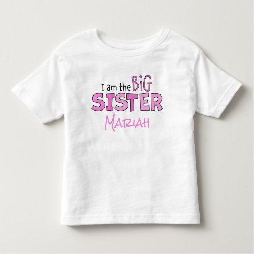 I am the Big Sister Whimsical Pink Cute Modern Toddler T_shirt