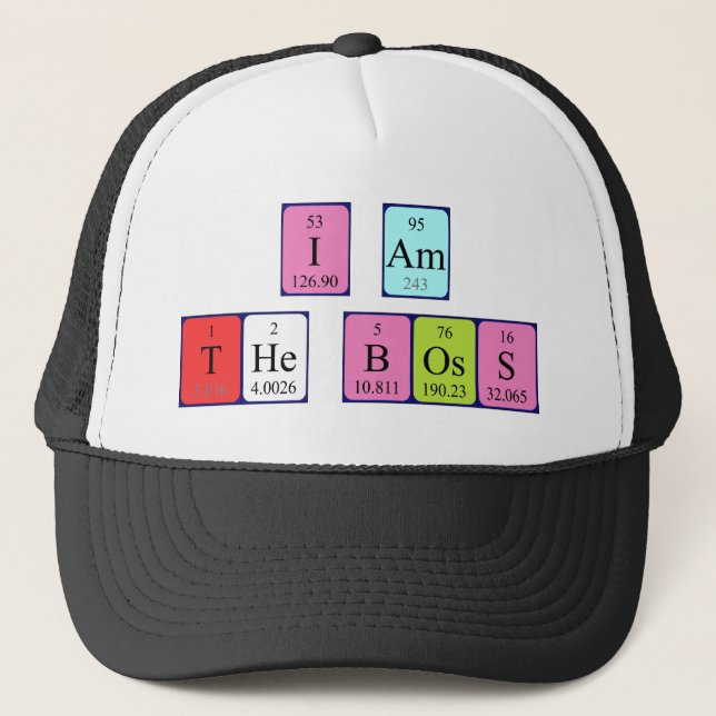 I Am The Boss periodic table hat (Front)