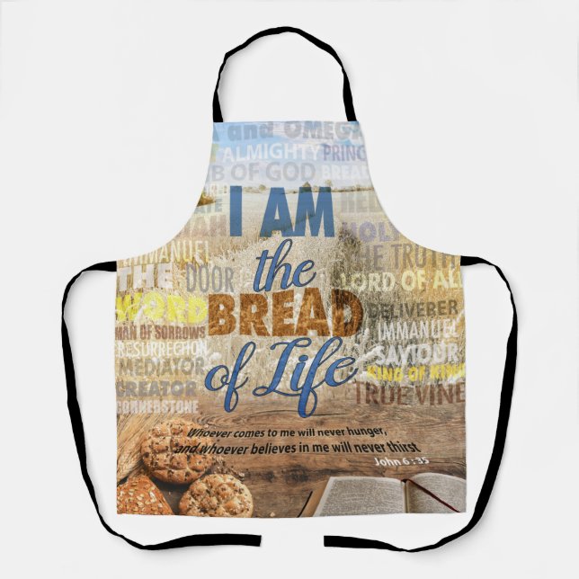 I am the bread of life, Jesus said  Apron (Front)
