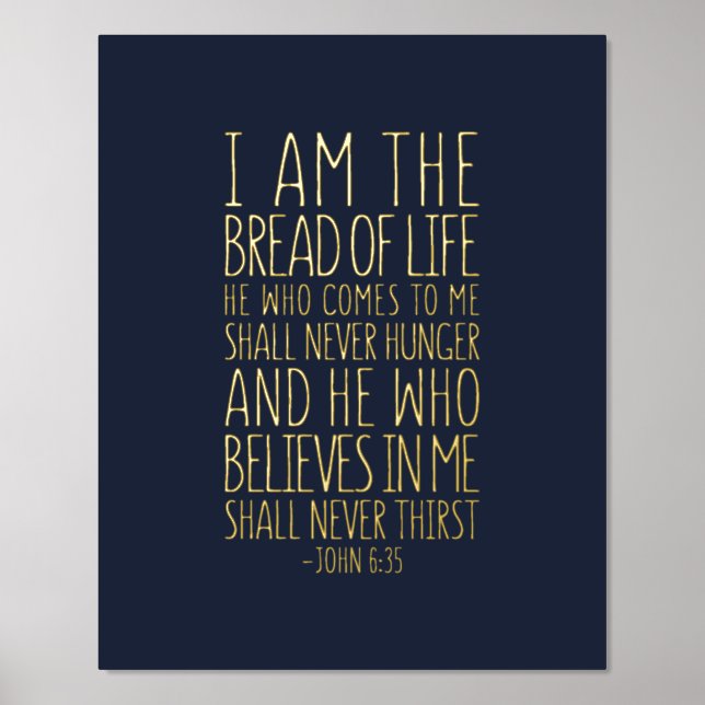 I Am The Bread Of Life, John 6:35 Foil Prints (Front)