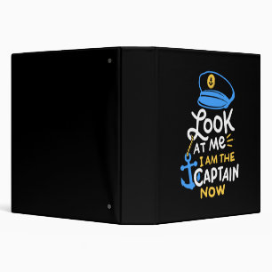 I Am The Captain Now Boating Captain Gift 3 Ring Binder