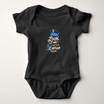 I Am The Captain Now Boating Captain Gift Baby Bodysuit