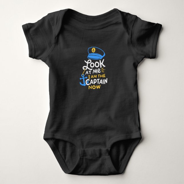 I Am The Captain Now Boating Captain Gift Baby Bodysuit (Front)