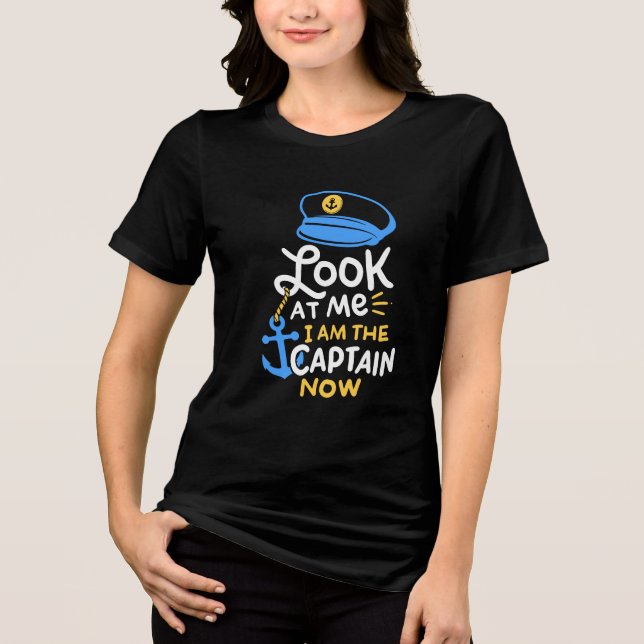 I Am The Captain Now Boating Captain Gift Tri-Blend Shirt (Front)