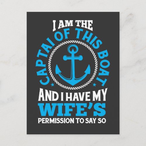 I am The Captain of This Boat Funny Boating Postcard