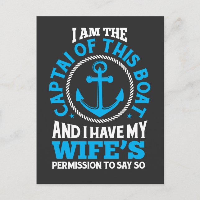 I am The Captain of This Boat Funny Boating Postcard (Front)