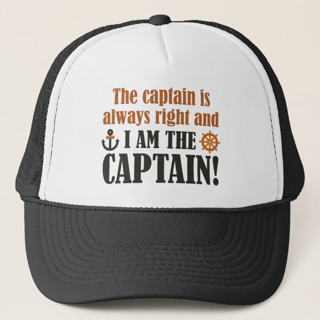 I Am The Captain Trucker Hat (Front)