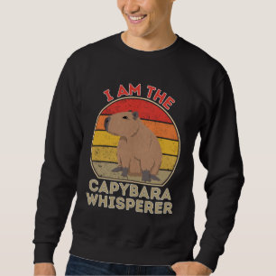 I Am The Capybara Whisperer Sweatshirt