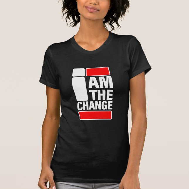 I AM THE CHANGE T-Shirt (Front)