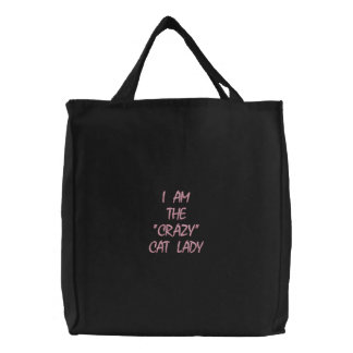 I AM THE "CRAZY"CAT LADY EMBROIDERED TOTE BAG
