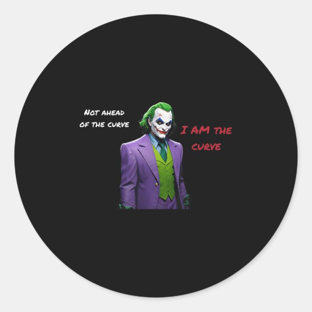 I Am The Curve Villain Halloween Anti Hero Aesthet Classic Round Sticker (Front)