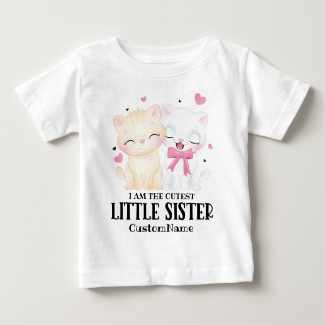 I am the Cutest Little Sister Cute Cats Custom Baby T-Shirt (Front)