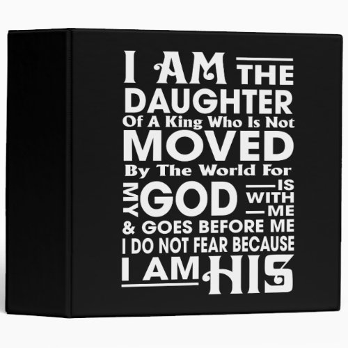  I Am the Daughter of a King 3 Ring Binder