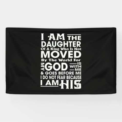  I Am the Daughter of a King Banner