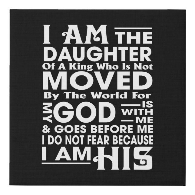  I Am the Daughter of a King Faux Canvas Print (Front)