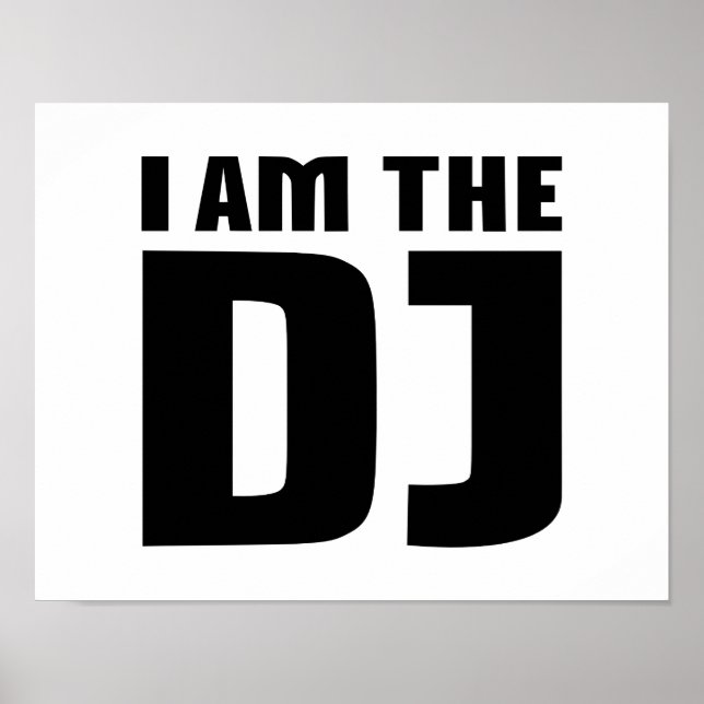 I am the DJ Poster (Front)