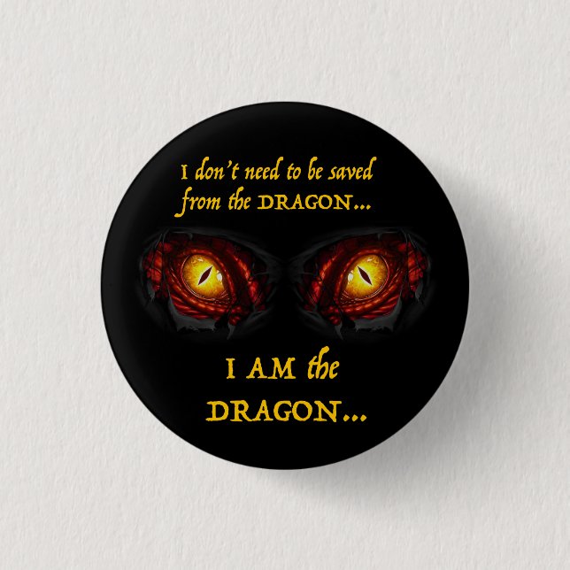 I Am the Dragon Button (Front)