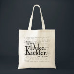 I am the Duke of Kielder tote Bag<br><div class="desc">The iconic "I am the Duke of Kielder. I am the law." tote bag. A fan favorite honoring a beloved character.</div>