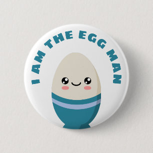 I am the egg man button