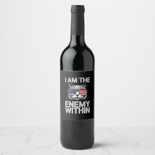 I Am The Enemy Within Kamala Harris 2024 Wine Label